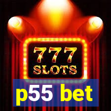 p55 bet
